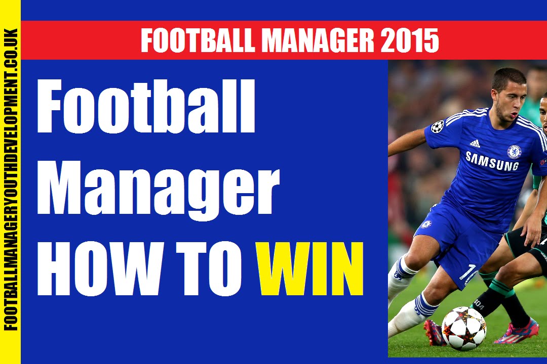 Football Manager How to Win YouTube