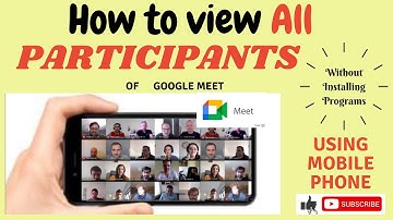 3 Steps to View All Participants in Google Meet Using the Cell Phone, Without Installing Programs