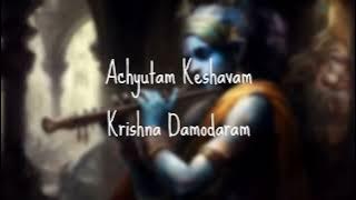 Achyutam Keshavam ♫ | Shreya Ghoshal | [LYRICAL] | Krishna Bhajan