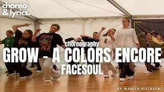 Video thumbnail of "FACESOUL - Grow - A COLORS ENCORE / Choreography Maniek Kotarski"