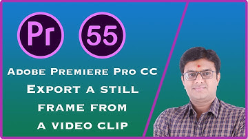 Lecture-55-Export a still frame from a video clip