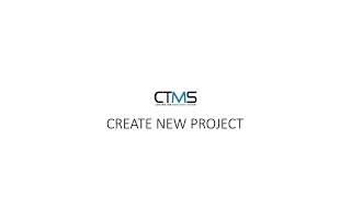Create New Project CTMS Guide