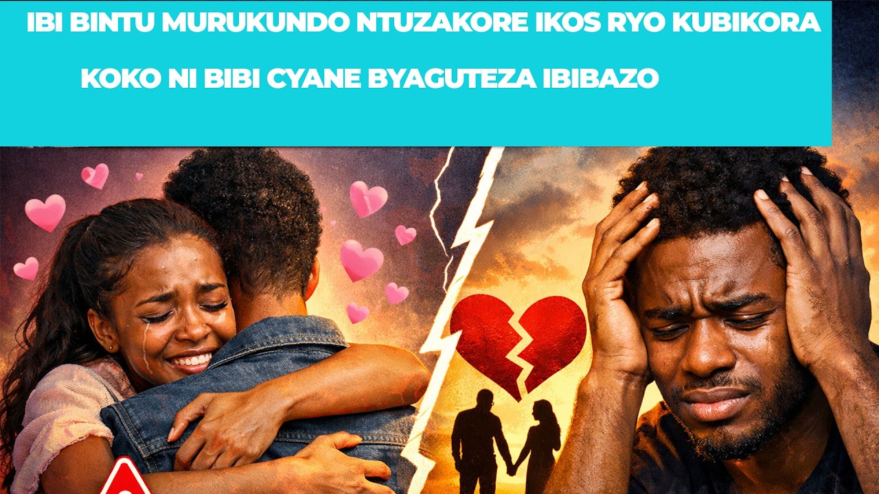 UZIRINDE GUKUNDA URUKUNDO RUMEZE GUTYA  KUKO RWANAKWICISHA