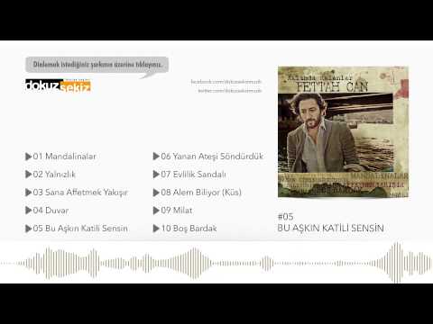 Fettah Can - Bu Aşkın Katili Sensin (Official Audio)