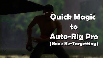 QuickMagic to Auto-Rig Pro [Bone Re-Targetting in less than 2 minutes]