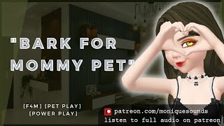 Dom Best Friend Makes You Bark [F4M] [Good Puppy] [Oral Fixation]