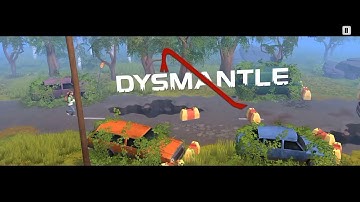 Dysmantle Android Gameplay Part 1