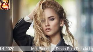 ️Mix Piosenek Disco Polo Dj Luki Lipiec vol 4 2020