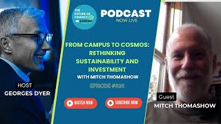 From Campus to Cosmos: Rethinking Sustainability and Investment with Mitch Thomashow