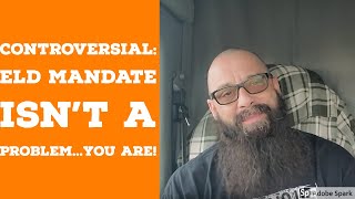 CONTROVERSIAL: ELD Mandate Isn’t a Problem…YOU Are! - Driver Solutions & PAM Transport