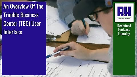An Overview Of The Trimble Business Center (TBC) User Interface