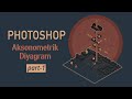 Photoshop Aksonometrik Diyagram - Part 1