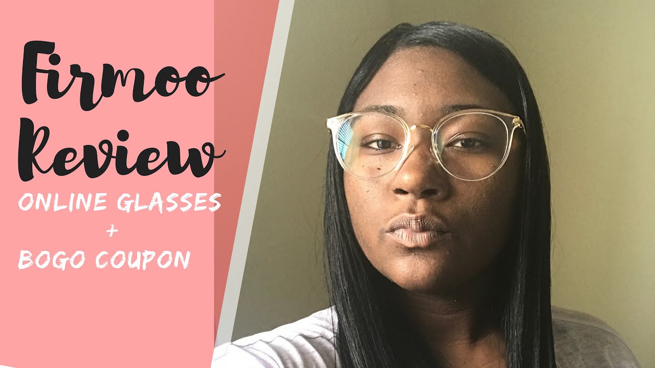 FIRMOO ONLINE GLASSES REVIEW BOGO COUPON Raising The Lee's YouTube