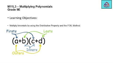 Module 11 Grade 9E Lesson 3 FOIL METHOD