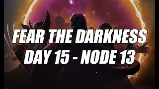 Fear the Darkness - Day 15 - Node 13 - Marvel Strike Force