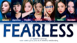 LE SSERAFIM (르세라핌) 'FEARLESS' - You As A Member [Karaoke] || 7 Members Ver.