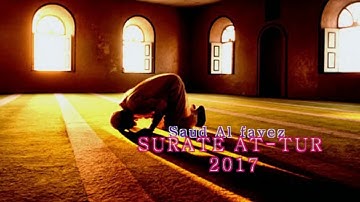 القارئ سعود الفايز سورة الطور   Saud Al Fayez Surate At Tur