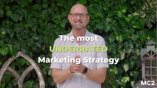 The Most Underrated Marketing Strategy
