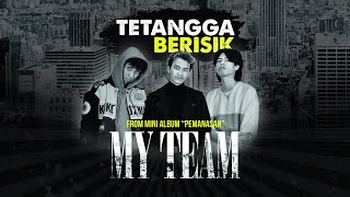 TETANGGA BERISIK - My Team (Intro)
