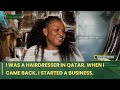From Hairdresser in Qatar To Biz Owner: Know What You Want And Go For It! | Fulus Africa S3 E08
