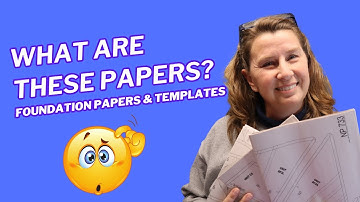 Beginner Foundation Paper Piecing Tutorial -  What are Foundation Papers & Templates?