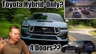 Toyota May Go All Hybrid, Mustang Mach 4 Sedan Rumor and Monterey 2024 Debuts!
