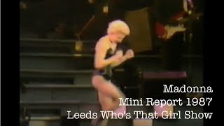 Madonna - 1987 Mini Report - Whos That Girl Tour, Leeds, Uk.
