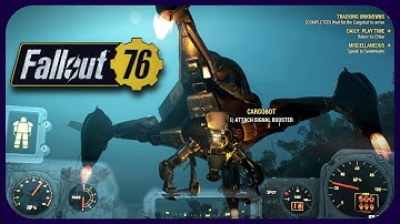 ☢ Fallout 76 - Steel Dawn 🤯 | Play Time & Calling A Cargobot | 🧸