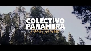 Video thumbnail of "Colectivo Panamera - Para olvidar (Videoclip Oficial)"