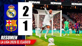 REAL MADRID vs BARCELONA 2-1 | EL CLÁSICO at CAMP NOU | LA LIGA 2026