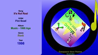 It's Not Real - Fini Scad 1998