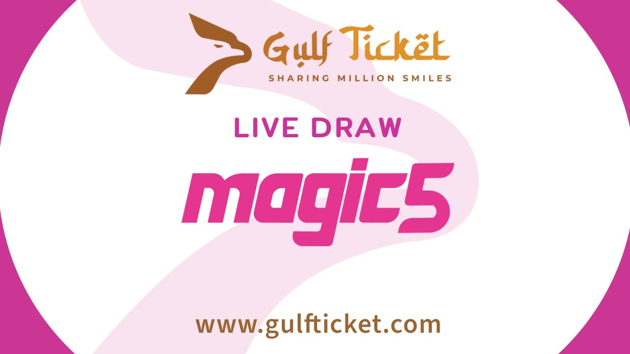 Gulf Ticket Magic 5 Live Draw 25th April 2024 YouTube