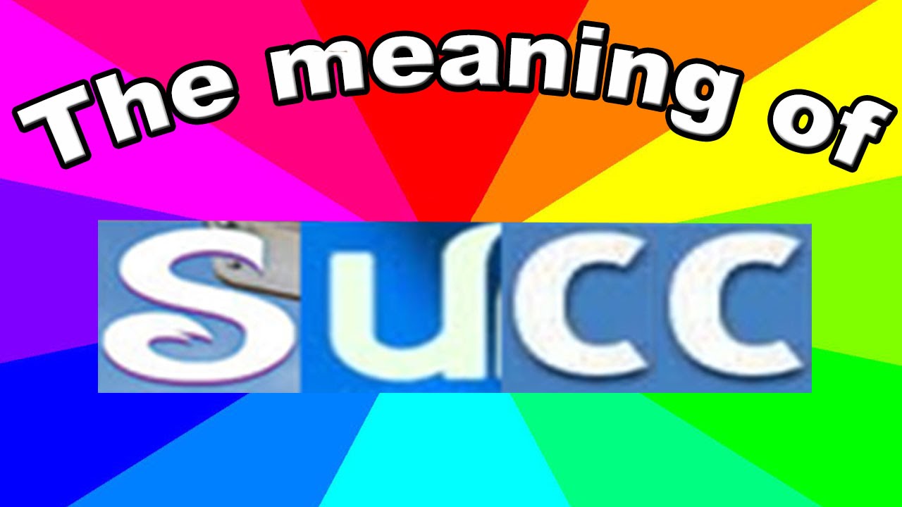 What Is Succ The Origin And Meaning Of Succ Memes Explained YouTube