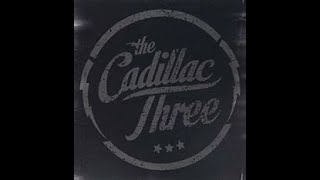THE CADILLAC THREE - TENNESSEE MOJO
