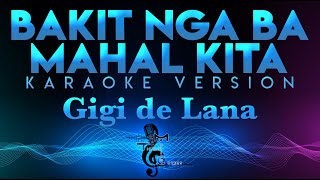 Gigi de Lana - Bakit Nga Ba Mahal Kita "Hello Heart OST"  (Roselle Nava) KARAOKE