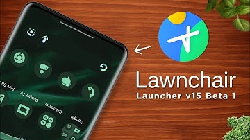 Lawnchair Launcher v15 Beta 1 [Download]