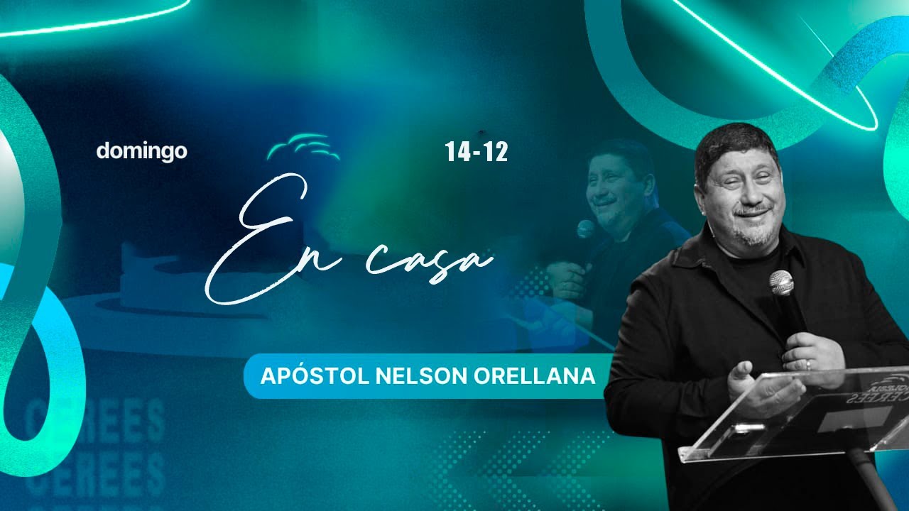 Domingo - Apóstol Nelson Orellana-Sueños,Visiones y Manos Llenas
