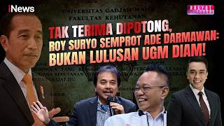 Roy Suryo Semprot Ade Darmawan Usai Dipotong saat Jelaskan Ijazah Jokowi | Rakyat Bersuara
