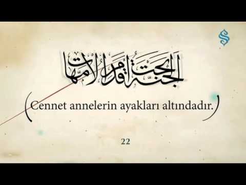 40 Hadis-i Şerif - 22. Hadis 'Cennet annelerin ayakları altındadır'