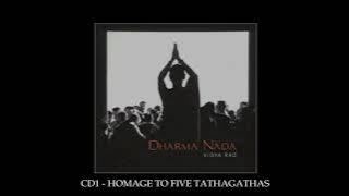 VIDYA RAO : DHARMA NADA : CD 1 : HOMAGE TO FIVE TATHAGATHAS