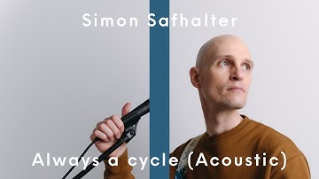 Simon Safhalter - Always a cycle (Acoustic)
