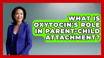 What Is Oxytocin