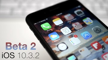iOS 10.3.2 Beta 2 - What