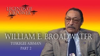 Tuskegee Airmen - William E. Broadwater | Full Interview Pt. 2