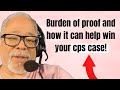 Burden of proof and how it can help win your cps case