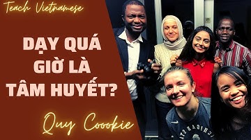 5 lời khuyên cho giáo viên mới dạy tiếng Việt cho người nước ngoài| Quy Cookie