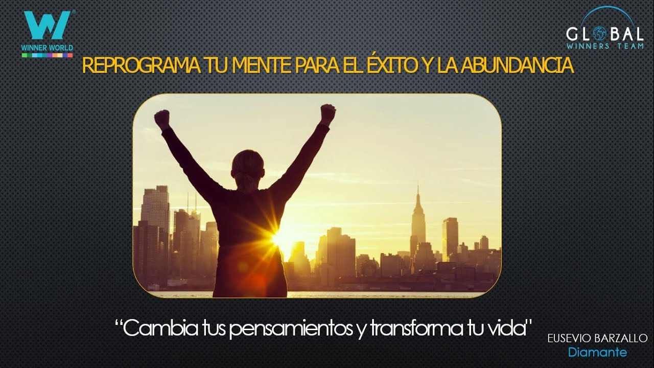 REPROGRAMA TU MENTE PARA EL EXITO Y LA ABUNDANCIA - YouTube