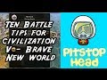 Civilization v  10 battle tips by pitstop head