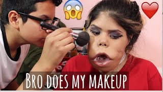 Bro does my makeup