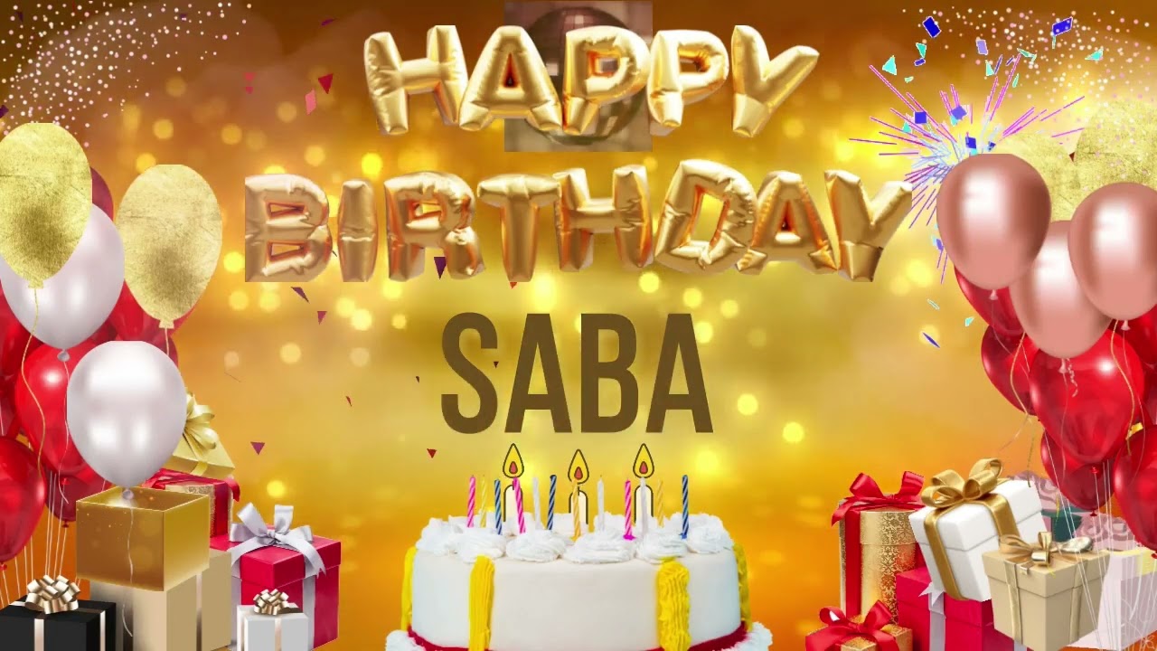 SABA   Happy Birthday Saba